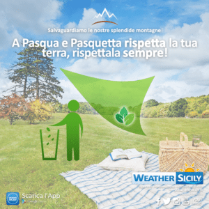 | A Pasqua e Pasquetta rispetta la nostra terra, rispettala sempre! |