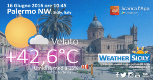 16 giugno 2016: in Sicilia mai così caldo in quota dal 1988. Massima ufficiale di Palermo +43,8°C