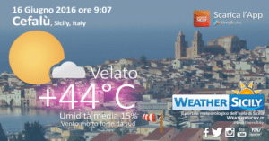 Sicilia tirrenica show: alle ore 09:00 Cefalù raggiunge +44 gradi, Palermo +38